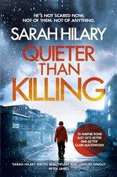 Book cover: Quieter Than Killing (D.I. Marnie Rome 4) (Book 4 of D.I. Marnie Rome) by Sarah Hilary (preview)