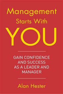 Book cover: Management Starts With You, by Alan Hester (preview)