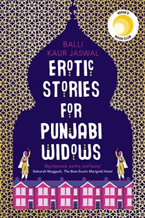 Book cover: Erotic Stories for Punjabi Widows, by Balli Kaur Jaswal (preview)