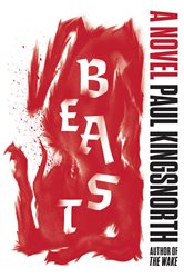 Book cover: Beast, by Paul Kingsnorth (preview)