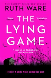 Book cover: The Lying Game, by Ruth Ware (preview)