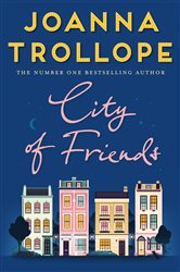 Book cover: City of Friends, by Joanna Trollope (preview)