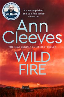 Book cover: Wild Fire (Book 8 of Shetland) by Ann Cleeves (preview)