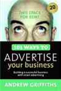 Book cover: 101 Ways to Advertise Your Business, by Andrew Griffiths (preview)