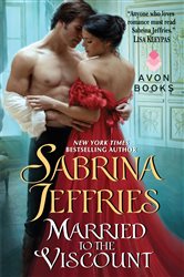 Book cover: Married to the Viscount (Book 5 of The Swanlea Spinsters) by Sabrina Jeffries (preview)