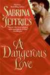 Book cover: Dangerous Love, A (Book 1 of The Swanlea Spinsters) by Sabrina Jeffries (preview)