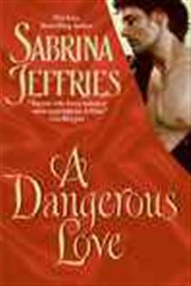 Book cover: Dangerous Love, A (Book 1 of The Swanlea Spinsters) by Sabrina Jeffries (preview)