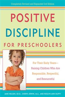 Book cover: Positive Discipline for Preschoolers, by Jane Nelsen (preview)