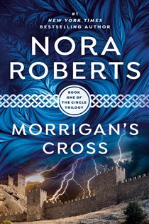 Book cover: Morrigan's Cross (Book 1 of Circle Trilogy) by Nora Roberts (preview)