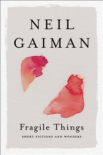 Book cover: Fragile Things, by Neil Gaiman (preview)