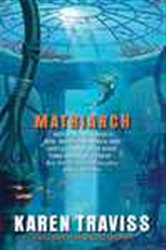 Book cover: Matriarch (Book 4 of The Wess'har Wars) by Karen Traviss (preview)