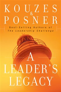Book cover: A Leader's Legacy, by James M. Kouzes (preview)