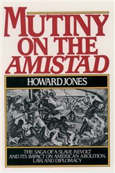 Book cover: Mutiny on the Amistad, by Howard Jones (preview)