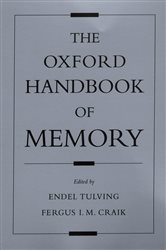 Book cover: The Oxford Handbook of Memory, edited by Endel Tulving (preview)