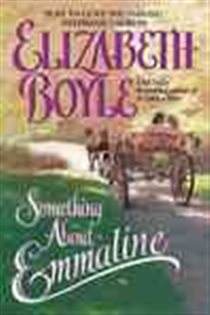 Book cover: Something About Emmaline, by Elizabeth Boyle (preview)