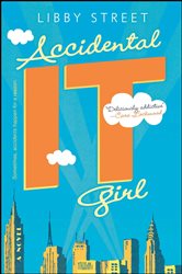 Book cover: Accidental It Girl, by Libby Street (preview)