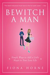Book cover: Bewitch a Man, by Fiona Horne (preview)