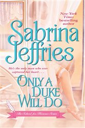 Book cover: Only a Duke Will Do, by Sabrina Jeffries (preview)