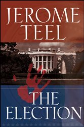 Book cover: The Election, by Jerome Teel (preview)