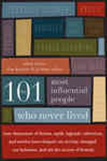 Book cover: The 101 Most Influential People Who Never Lived, by Allan Lazar (preview)