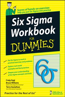 Book cover: Six Sigma Workbook For Dummies, by Craig Gygi (preview)