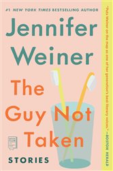 Book cover: The Guy Not Taken, by Jennifer Weiner (preview)