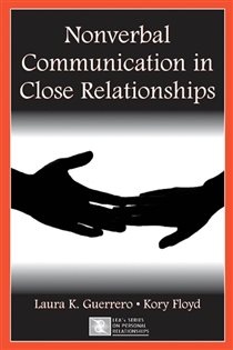 Book cover: Nonverbal Communication in Close Relationships, by Laura K. Guerrero (preview)