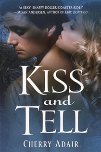Book cover: Kiss and Tell (Book 1 of T-FLAC: Wright Family) by Cherry Adair (preview)