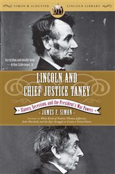 Book cover: Lincoln and Chief Justice Taney, by James F. Simon (preview)