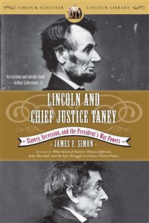 Book cover: Lincoln and Chief Justice Taney, by James F. Simon (preview)