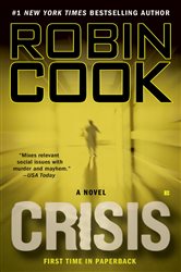 Book cover: Crisis (Book 6 of A Jack Stapleton & Laurie Montgomery Novel) by Robin Cook (preview)