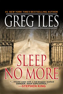 Book cover: Sleep No More, by Greg Iles (preview)