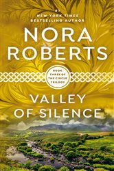 Book cover: Valley of Silence (Book 3 of Circle Trilogy) by Nora Roberts (preview)