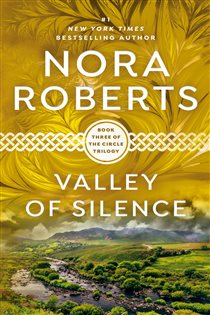 Book cover: Valley of Silence (Book 3 of Circle Trilogy) by Nora Roberts (preview)