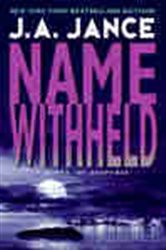 Book cover: Name Withheld (Book 13 of J. P. Beaumont Novel) by J. A. Jance (preview)