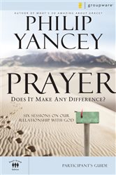 Book cover: Prayer Bible Study Participant's Guide, by Philip Yancey (preview)