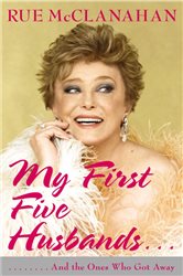 My First Five Husbands...And the Ones Who Got Away: A Memoir