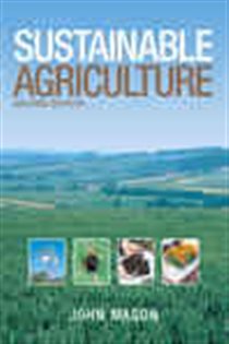Book cover: Sustainable Agriculture, by John Mason (preview)
