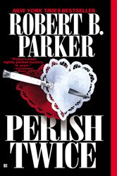 Book cover: Perish Twice (Book 2 of Sunny Randall) by Robert B. Parker (preview)