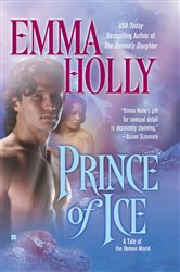 Book cover: Prince of Ice (Book 2 of A Tale of the Demon World) by Emma Holly (preview)