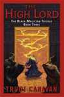 Book cover: The High Lord (Book 3 of Black Magician Trilogy) by Trudi Canavan (preview)