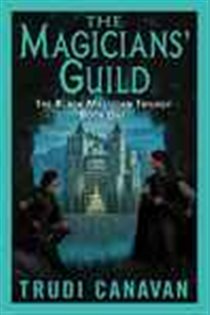 Book cover: The Magicians' Guild (Book 1 of Black Magician Trilogy) by Trudi Canavan (preview)