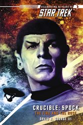Book cover: Star Trek: The Original Series: Crucible: Spock: The Fire and the Rose, by David R. George III (preview)