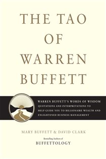 Book cover: The Tao of Warren Buffett (Book 1 of Tao of Warren Buffett) by Mary Buffett (preview)