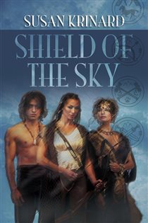 Book cover: Shield of the Sky (Book 1 of The Stone God) by Susan Krinard (preview)