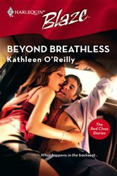 Book cover: Beyond Breathless (Book 1 of The Red Choo Diaries) by Kathleen O'Reilly (preview)
