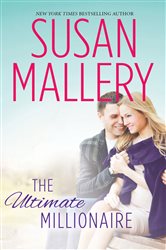 Book cover: The Ultimate Millionaire, by Susan Mallery (preview)