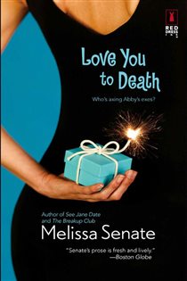 Book cover: Love You to Death, by Melissa Senate (preview)