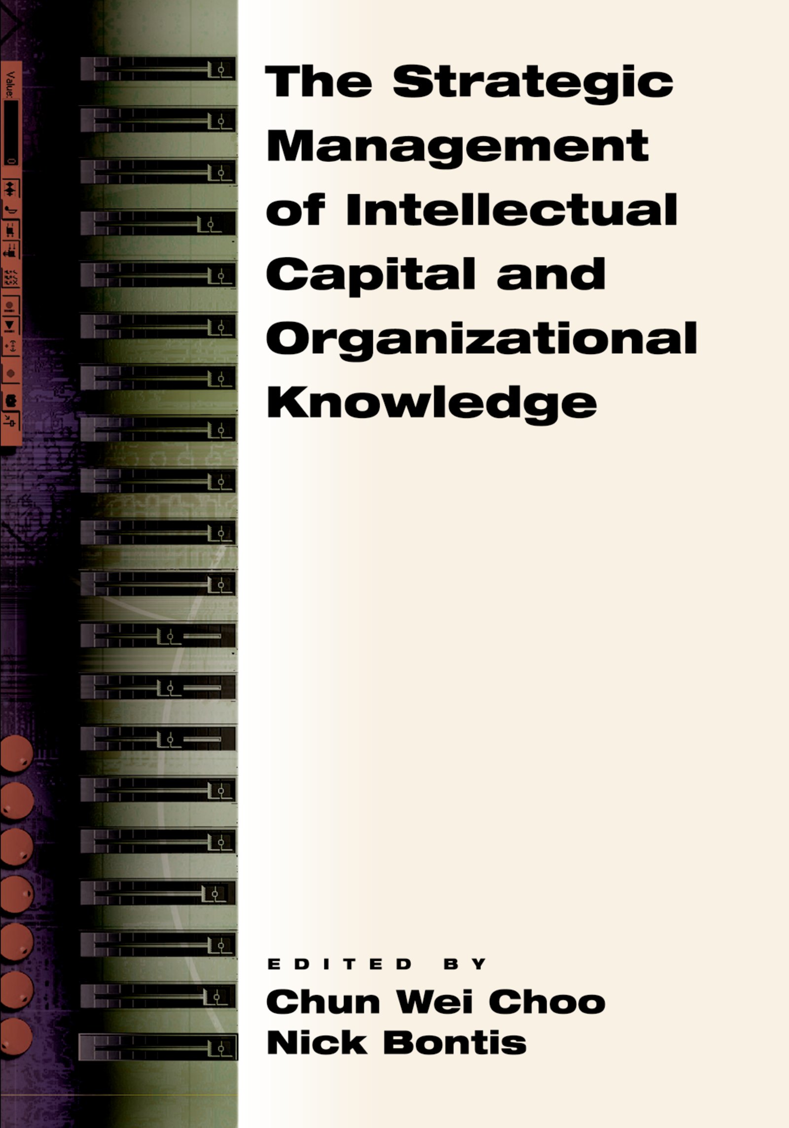 The Strategic Management of Intellectual Capital and Organizational Knowledge