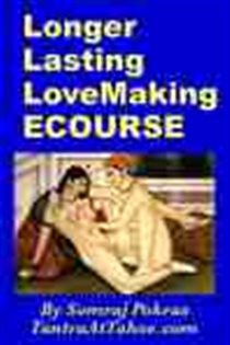Book cover: Longer Lasting LoveMaking Ecourse, by Somraj Pokras (preview)